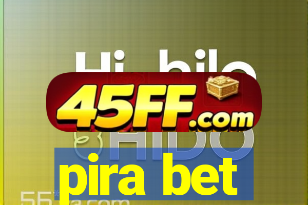 pira bet